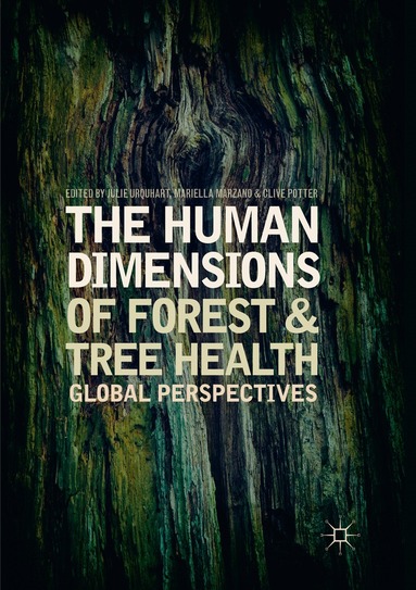Julie Urquhart, Mariella Marzano, Clive Potter - Human Dimensions of Forest and Tree Health, Häftad