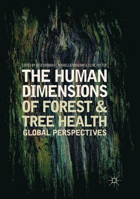The Human Dimensions of Forest and Tree Health 1