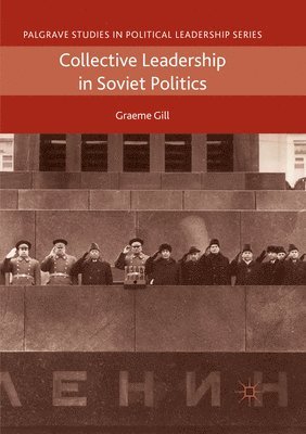 Collective Leadership in Soviet Politics 1