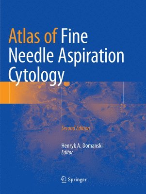 bokomslag Atlas of Fine Needle Aspiration Cytology