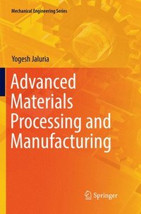 bokomslag Advanced Materials Processing and Manufacturing