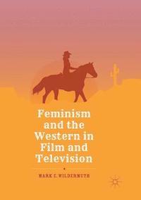 bokomslag Feminism and the Western in Film and Television
