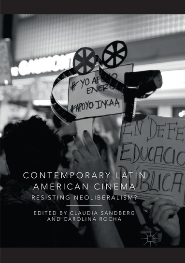 Claudia Sandberg, Carolina Rocha - Contemporary Latin American Cinema, Häftad