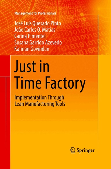 José Luís Quesado Pinto, João Carlos O. Matias, Carina Pimentel, Susana Garrido Azevedo, Kannan Govindan - Just in Time Factory, Häftad