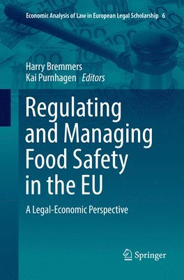 Regulating and Managing Food Safety in the EU 1