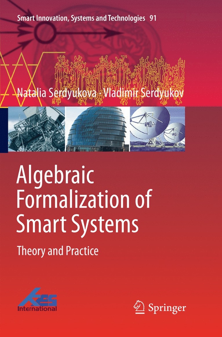 Algebraic Formalization of Smart Systems 1