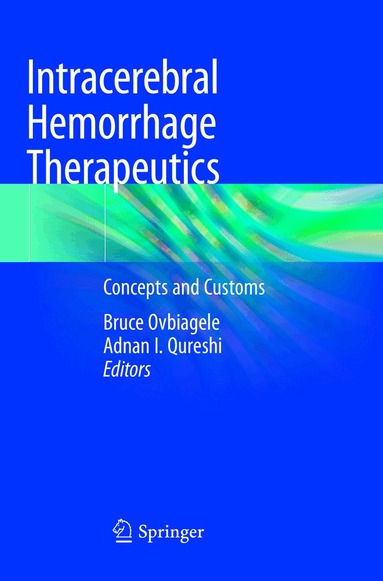 Bruce Ovbiagele, Adnan I. Qureshi - Intracerebral Hemorrhage Therapeutics, Häftad