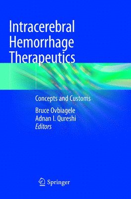 Bruce Ovbiagele, Adnan I. Qureshi - Intracerebral Hemorrhage Therapeutics, Häftad