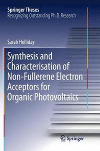 bokomslag Synthesis and Characterisation of Non-Fullerene Electron Acceptors for Organic Photovoltaics