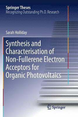 Synthesis and Characterisation of Non-Fullerene Electron Acceptors for Organic Photovoltaics 1