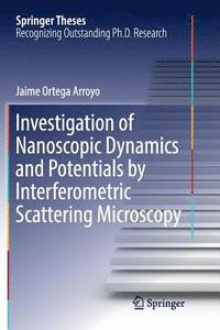 bokomslag Investigation of Nanoscopic Dynamics and Potentials by Interferometric Scattering Microscopy