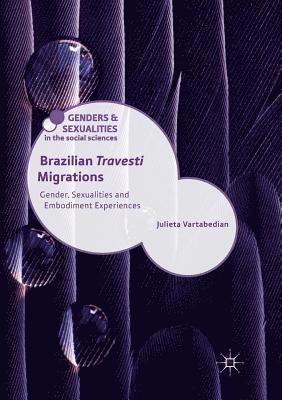 Brazilian 'Travesti' Migrations 1