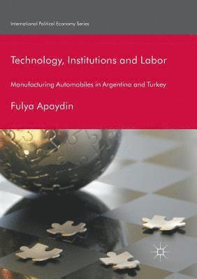 bokomslag Technology, Institutions and Labor