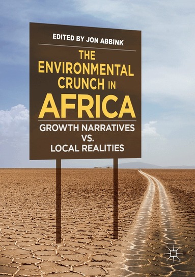Jon Abbink - Environmental Crunch in Africa, Häftad