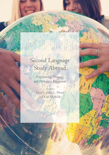 John L. Plews, Kim Misfeldt - Second Language Study Abroad, Häftad