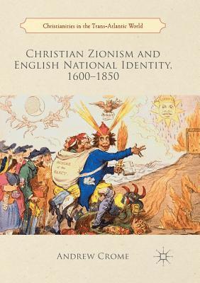 bokomslag Christian Zionism and English National Identity, 16001850
