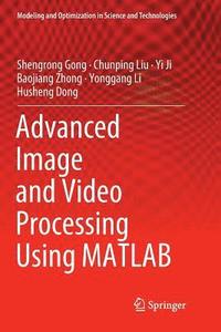 bokomslag Advanced Image and Video Processing Using MATLAB