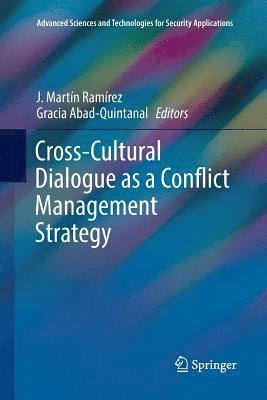 J. Martín Ramírez, Gracia Abad-Quintanal, J. Martin Ramirez, Graci Ramírez, J. Martín - Cross-Cultural Dialogue as a Conflict Management Strategy, Häftad