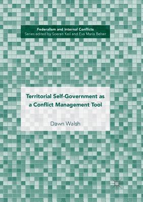 Territorial Self-Government as a Conflict Management Tool 1