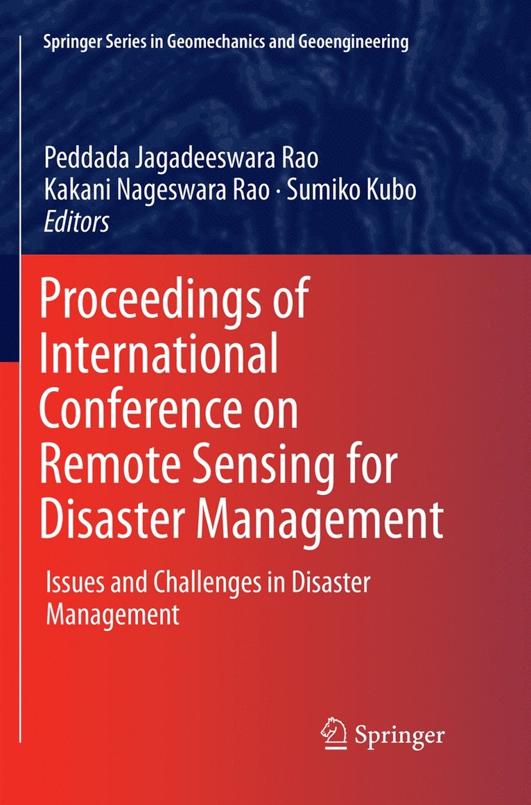 Peddada Jagadeeswara Rao, Kakani Nageswara Rao, Sumiko Kubo - Proceedings of International Conference on Remote Sensing for Disaster Management, Häftad