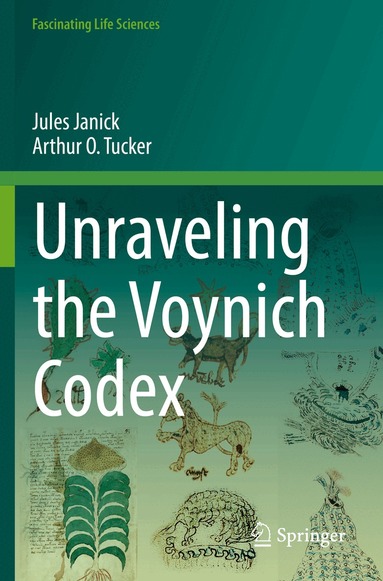 Jules Janick, Arthur O. Tucker - Unraveling the Voynich Codex, Häftad