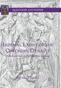 bokomslag Imperial Ladies of the Ottonian Dynasty
