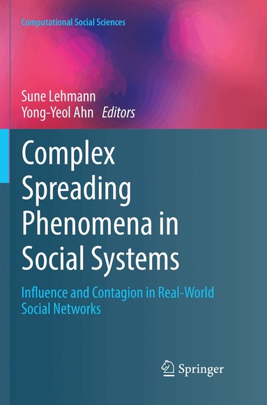 Sune Lehmann, Yong-Yeol Ahn - Complex Spreading Phenomena in Social Systems, Häftad