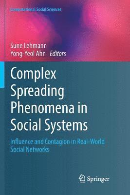 Complex Spreading Phenomena in Social Systems 1