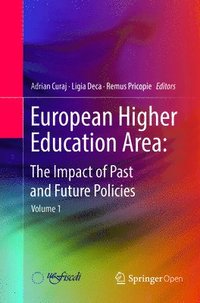 bokomslag European Higher Education Area: The Impact of Past and Future Policies