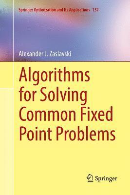 bokomslag Algorithms for Solving Common Fixed Point Problems