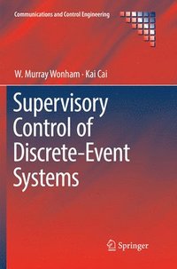 bokomslag Supervisory Control of Discrete-Event Systems
