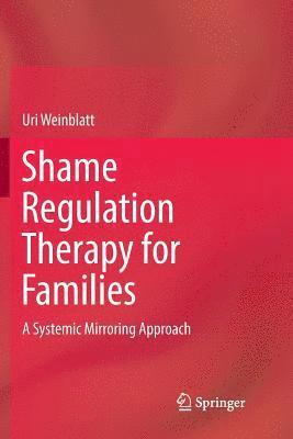 bokomslag Shame Regulation Therapy for Families