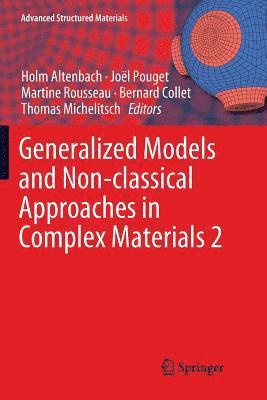 Generalized Models and Non-classical Approaches in Complex Materials 2 1