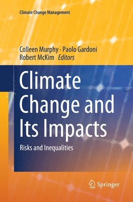 Climate Change and Its Impacts 1