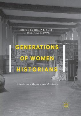 bokomslag Generations of Women Historians