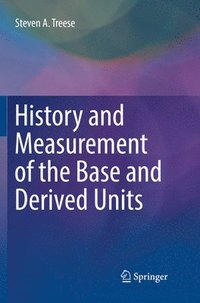 bokomslag History and Measurement of the Base and Derived Units