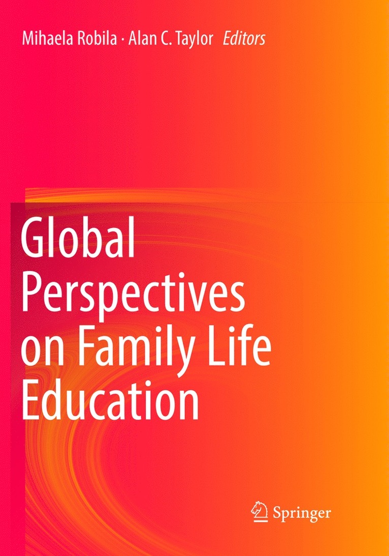 Mihaela Robila, Alan C. Taylor - Global Perspectives on Family Life Education, Häftad