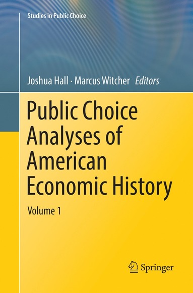 bokomslag Public Choice Analyses of American Economic History