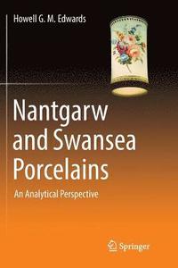 bokomslag Nantgarw and Swansea Porcelains