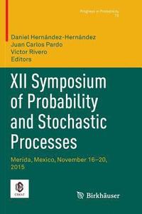 bokomslag XII Symposium of Probability and Stochastic Processes