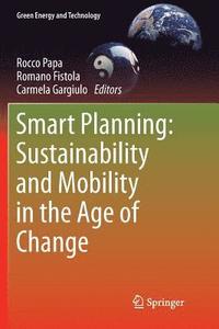 bokomslag Smart Planning: Sustainability and Mobility in the Age of Change