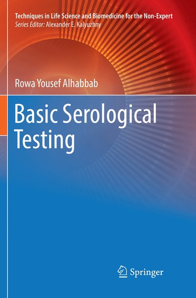 Rowa Yousef Alhabbab - Basic Serological Testing, Häftad