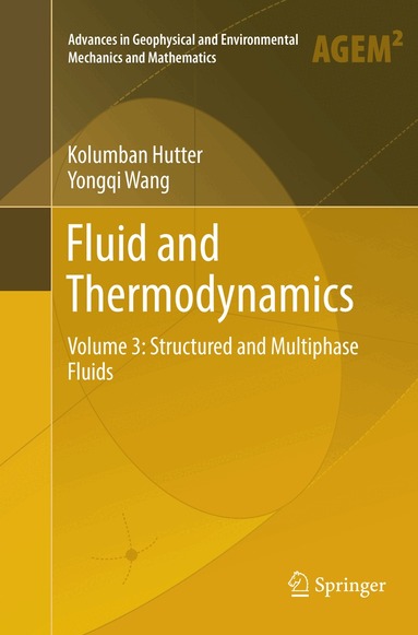 Kolumban Hutter, Yongqi Wang - Fluid and Thermodynamics, Häftad