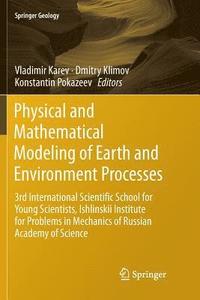 bokomslag Physical and Mathematical Modeling of Earth and Environment Processes