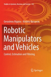 bokomslag Robotic Manipulators and Vehicles