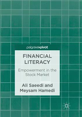 Ali Saeedi, Meysam Hamedi - Financial Literacy: Empowerment in the Stock Market, Häftad