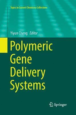 Polymeric Gene Delivery Systems 1