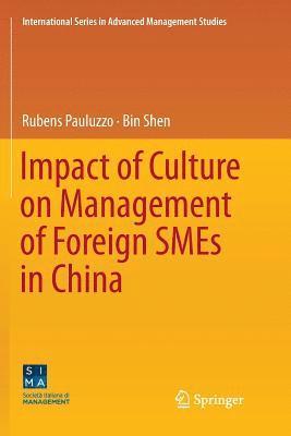 Impact of Culture on Management of Foreign SMEs in China 1