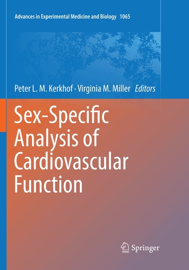 Peter L. M. Kerkhof, Virginia M. Miller - Sex-Specific Analysis of Cardiovascular Function, Häftad