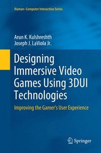 bokomslag Designing Immersive Video Games Using 3DUI Technologies